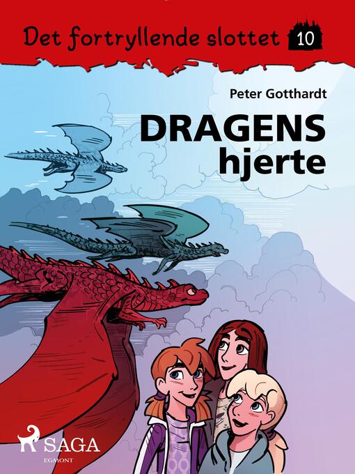 Title details for Det fortryllende slottet 10--Dragens hjerte by Peter Gotthardt - Available